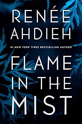 Flame in the Mist, by Renee Ahdieh