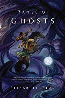 Range of Ghosts, by Elizabeth Bear