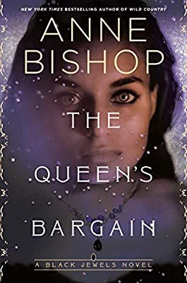 The Queen's Bargain, by Anne Bishop